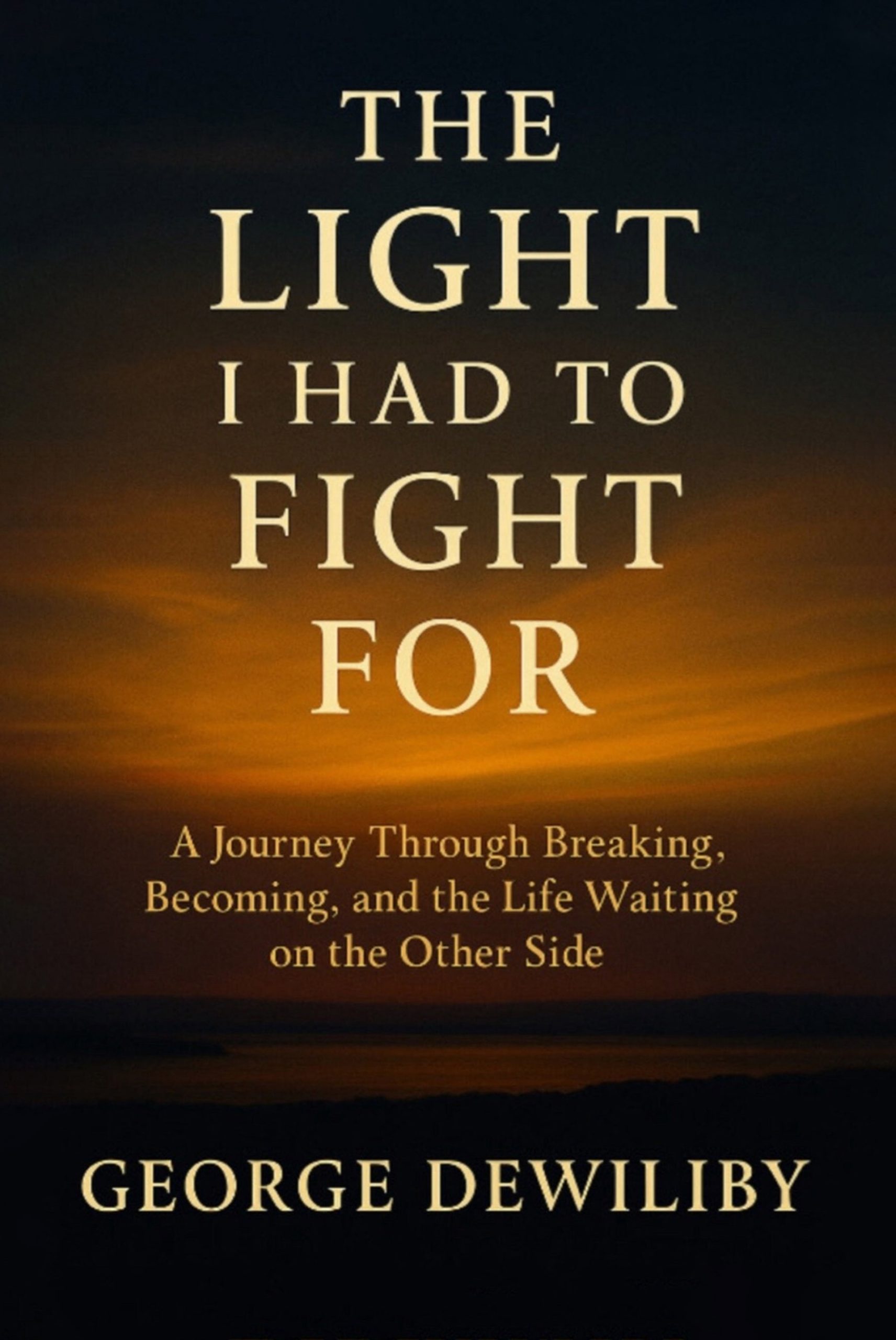 The Light I Had to Fight For